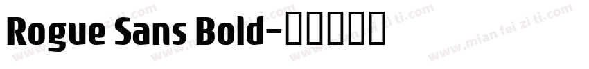 Rogue Sans Bold字体转换